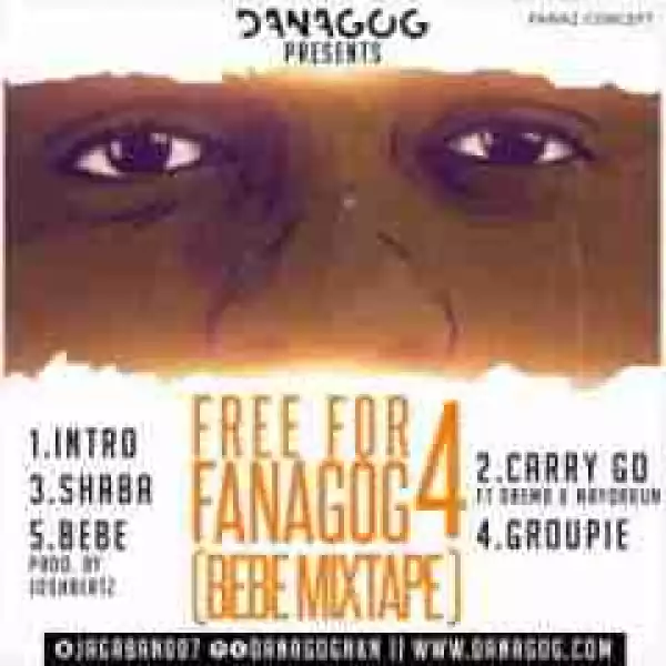 Danagog - Carry Go Ft. Dremo x Mayorkun